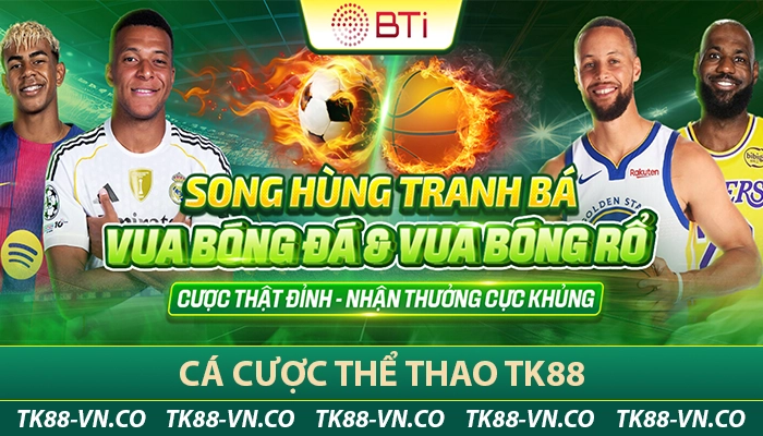 Cá cược thể thao TK88